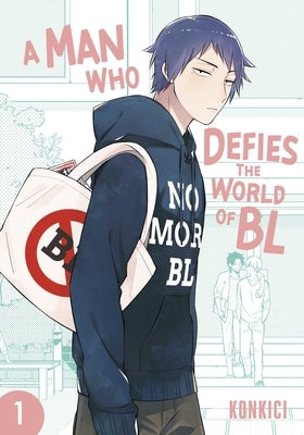 A Man Who Defies the World of Bl, Vol. 1 by Konkici