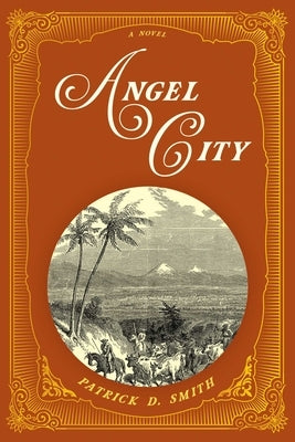 Angel City by Smith, Patrick D.