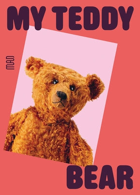 My Teddy Bear by Monier, Anne