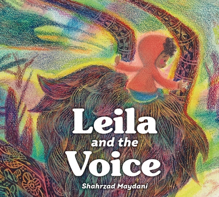 Leila and the Voice by Maydani, Shahrzad