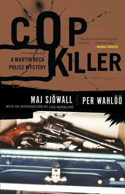 Cop Killer: Cop Killer: A Martin Beck Police Mystery (9) by Sjowall, Maj