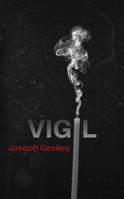 Vigil by Geskey, Joseph