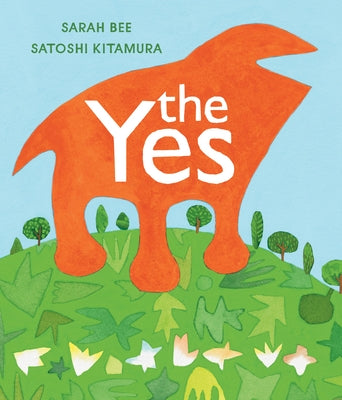 The Yes by Bee, Sarah