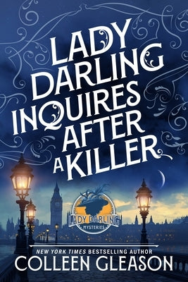 Lady Darling Inquires After a Killer by Gleason, Colleen