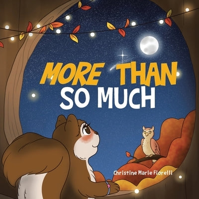 More Than So Much by Fiorelli, Christine Marie