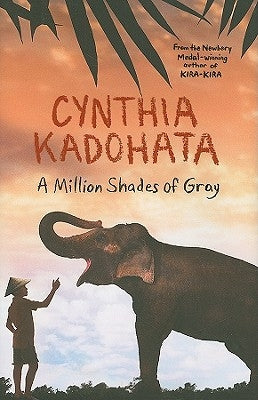 A Million Shades of Gray by Kadohata, Cynthia