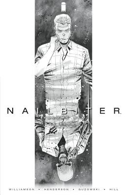 Nailbiter Volume 6: The Bloody Truth by Williamson, Joshua