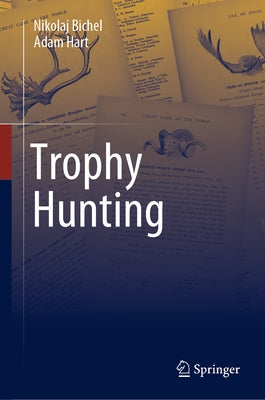 Trophy Hunting by Bichel, Nikolaj