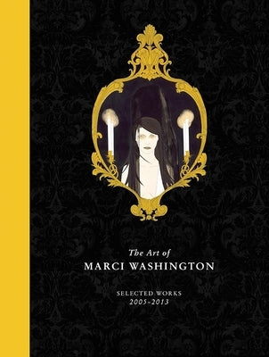 For Forever I'll Be Here: The Art of Marci Washington: Selected Works by Marci Washington