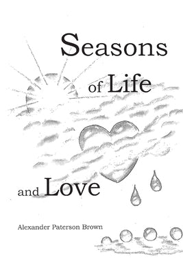 Seasons of Life and Love by Brown, Alexander Paterson