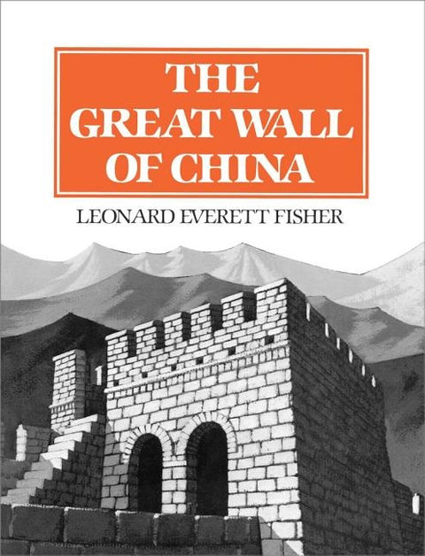 The Great Wall of China by Fisher, Leonard Everett