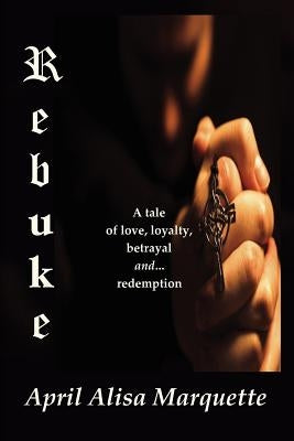 Rebuke by Marquette, April Alisa