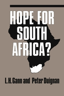 Hope for South Africa? by Duignan, Peter