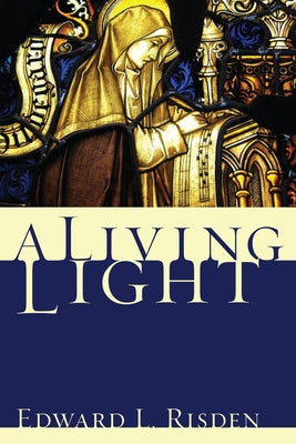 A Living Light by Risden, Edward L.