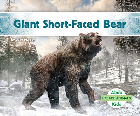 Giant Short-Faced Bear by Murray, Julie