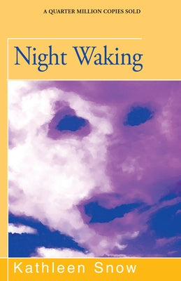Night Waking by Snow, Kathleen