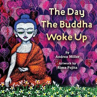 The Day the Buddha Woke Up by Fujita, Rima