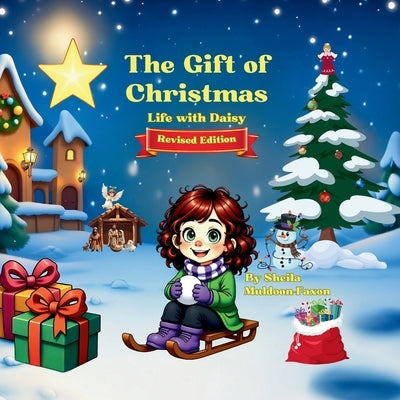 The Gift of Christmas: Life with Daisy by Muldoon-Faxon, Sheila
