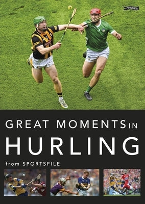 Great Moments in Hurling by 