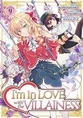 I'm in Love with the Villainess (Manga) Vol. 9 by Inori