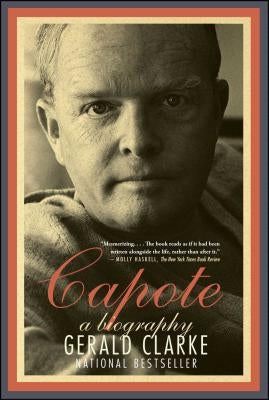 Capote: A Biography by Clarke, Gerald