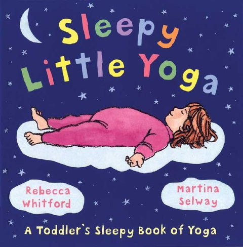 Sleepy Little Yoga by Selway, Martina