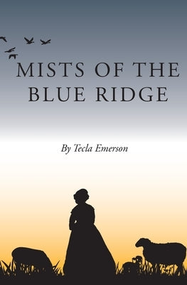 Mists of the Blue Ridge by Emerson, Tecla