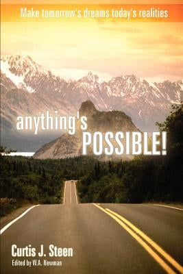 Anything's Possible by Steen, Curtis J.