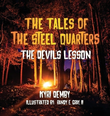 The Tales of the Steel Quarters The Devil's Lesson by Demby, Kyri