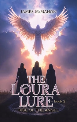 The Loura Lure - Book 3 by McMahon, James