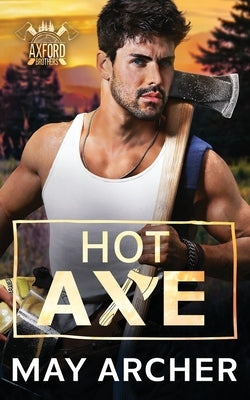Hot Axe by Archer, May