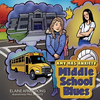 Middle School Blues by Armstrong, Elaine