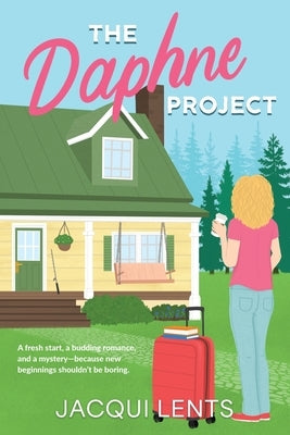 The Daphne Project by Lents, Jacqui