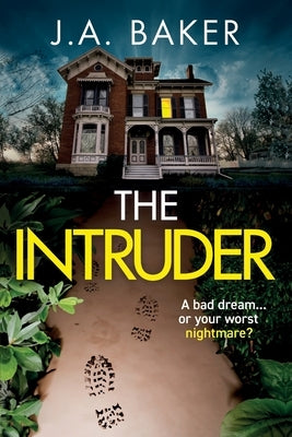 The Intruder by Baker, J. A.