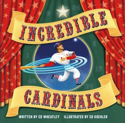 Incredible Cardinals by Wheatley, Ed