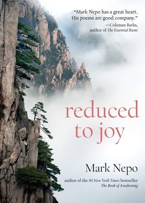 Reduced to Joy by Nepo, Mark