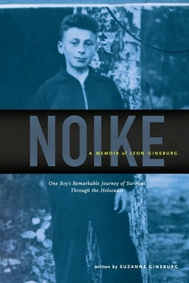 Noike: A Memoir of Leon Ginsburg by Ginsburg, Suzanne