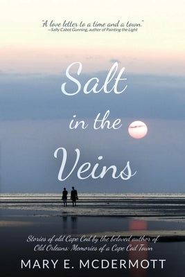 Salt in the Veins by McDermott, Mary E.
