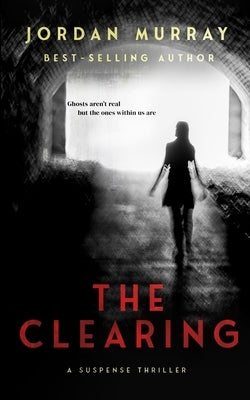 The Clearing by Murray, Jordan