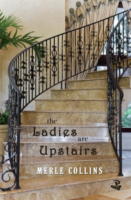 The Ladies Are Upstairs: A Collection of Stories by Collins, Merle