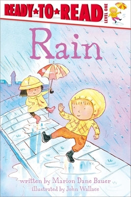 Rain: Ready-To-Read Level 1 by Bauer, Marion Dane