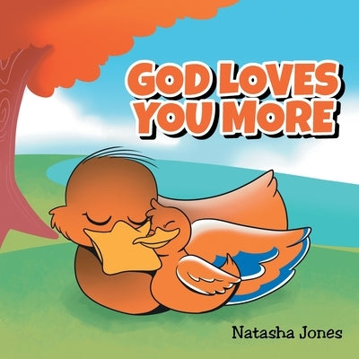 God Loves You More by Jones, Natasha