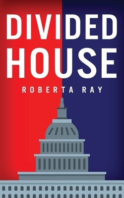 Divided House by Ray, Roberta
