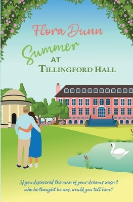 Summer at Tillingford Hall by Dunn, Flora