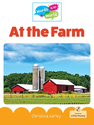 At the Farm by Earley, Christina