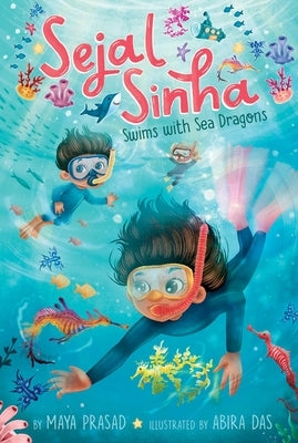 Sejal Sinha Swims with Sea Dragons by Prasad, Maya