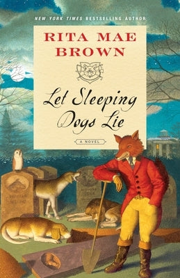 Let Sleeping Dogs Lie by Brown, Rita Mae