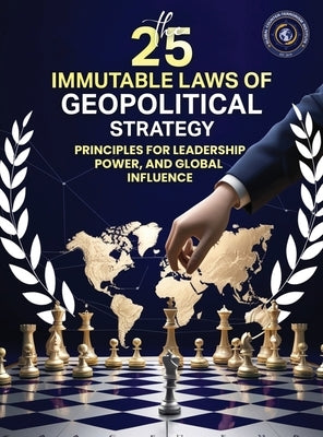 25 Immutable Laws of Geopolitical Strategies by Price, Todd