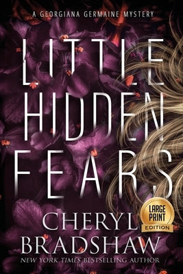 Little Hidden Fears, Large Print Edition by Bradshaw, Cheryl