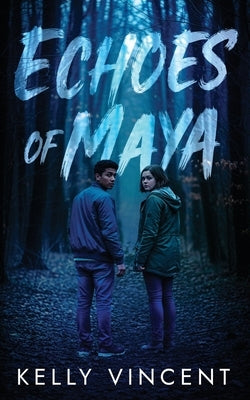 Echoes of Maya by Vincent, Kelly